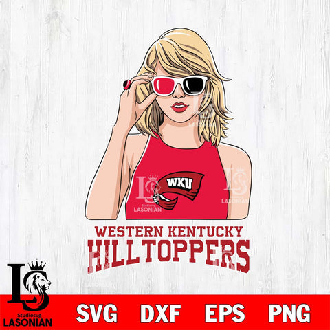 Western Kentucky Hilltoppers And Taylor Swift Fan Svg Eps Dxf Png File, Digital Download, Instant Download