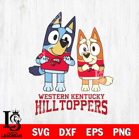 Western Kentucky Hilltoppers Bluey & Bingo 6 Svg Eps Dxf Png File, NCAA svg, Digital Download, Instant Download