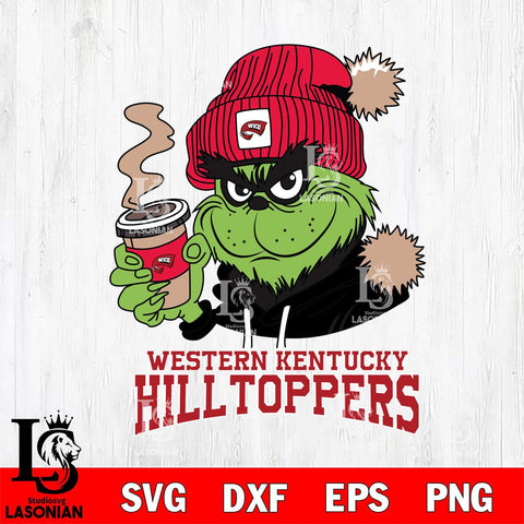 Western Kentucky Hilltoppers Grinch Cofffe Hoodie Cut Files Cricut, Svg Dxf Eps Png file, Digital download , Silhouette