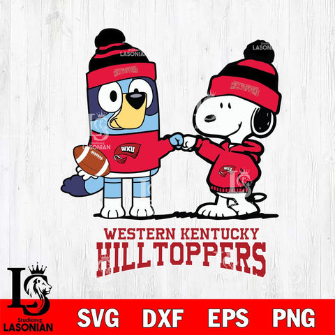 Western Kentucky Hilltoppers Snoopy & Bluey Football Svg Eps Dxf Png File,NCAA Svg Files,Chill Guy svg ,Digital Download ,Instant Download, Cricut File