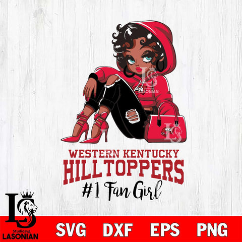 Western Kentucky Hilltoppers #1 beauty Black Fan Girl, Svg Eps Dxf Png File, Digital Download