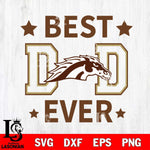 Western Michigan Broncos Father Day Best Dad Ever Svg Eps Dxf Png File, Digital Download, Instant Download