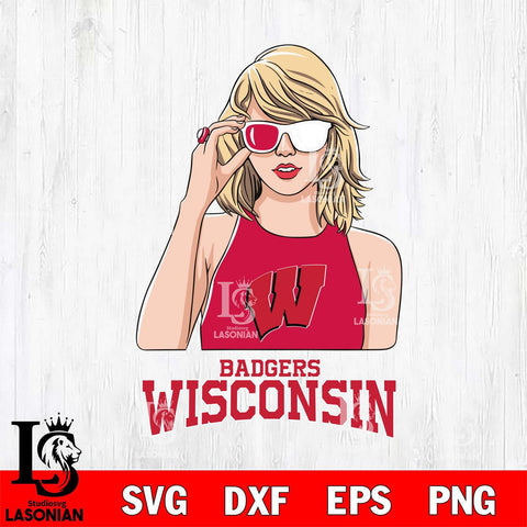 Wisconsin Badgers And Taylor Swift Fan Svg Eps Dxf Png File, Digital Download, Instant Download