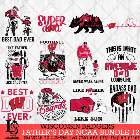 Wisconsin Badgers Fathers Day NCAA Bundle 12 Svg Eps Dxf Png File, Digital Download, Instant Download