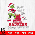 Wisconsin Badgers Merry kissmyass grinch Svg Eps Dxf Png File,NCAA Svg Files,Digital Download,Sublimation,Instant Download