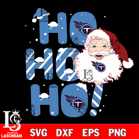 Ho ho ho Tennessee Titans svg eps dxf png file, Digital Download , Instant Download