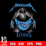 Tennessee Titans metallica svg eps dxf png file, digital download , Instant Download