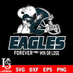 NFL The Peanuts Movie Snoopy Forever Win Or Lose Football Philadelphia Eagles SVG , NFL svg eps dxf png file, digital download , Instant Download