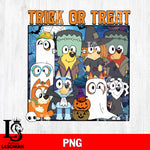 Trick or treat PNG , Bluey halloween png file, Digital Download , Instant Download