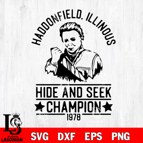 Haddonfield illinous, hide and seek champion 1978 SVG DXF EPS PNG file, Digital Download , Instant Download