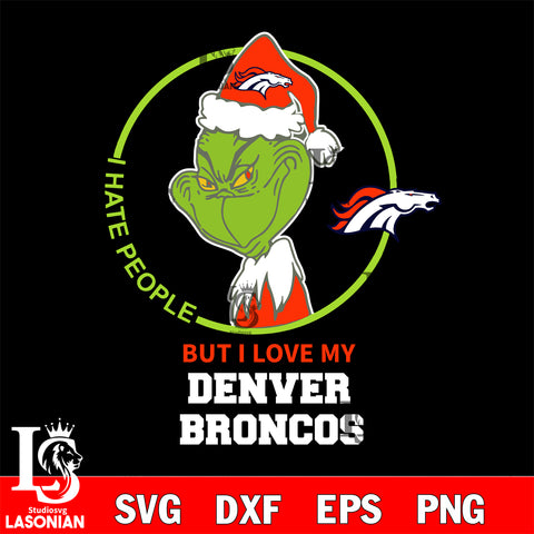 I hate people but i love my Denver Broncos svg, NFL svg eps dxf png file, Digital Download , Instant Download