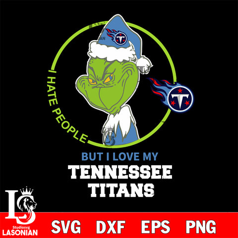 I hate people but i love my Tennessee Titans svg, NFL svg eps dxf png file, Digital Download , Instant Download