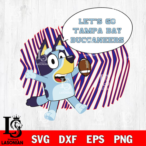 Let's go Tampa Bay Buccaneers bluey svg eps dxf png file, Digital Download , Instant Download