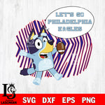 Let's go Philadelphia Eagles bluey svg eps dxf png file, Digital Download , Instant Download