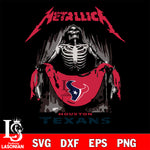 Houston Texans metallica svg eps dxf png file, digital download , Instant Download