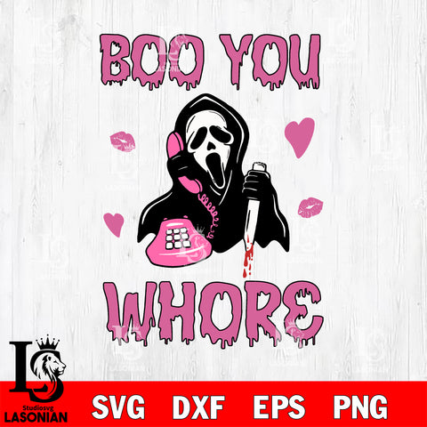 Boo you whore SVG DXF EPS PNG file, Digital Download , Instant Download