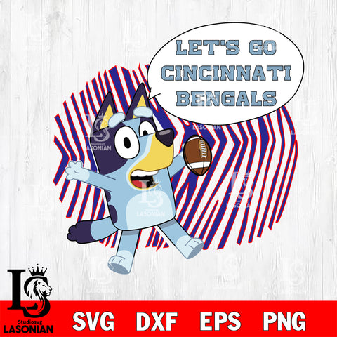 Let's go Cincinnati Bengals bluey svg eps dxf png file, Digital Download , Instant Download