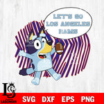 Let's go Los Angeles Rams bluey svg eps dxf png file, Digital Download , Instant Download