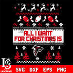 All i want for christmas is Atlanta Falcons svg dxf eps png, Digital Download , Instant Download