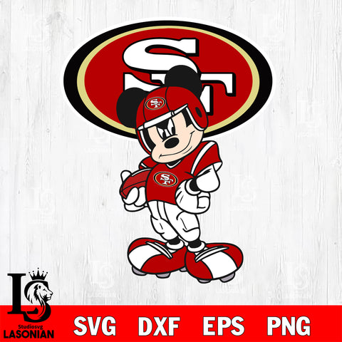 Disney Mickey Mouse San Francisco 49ers SVG , NFL svg,eps,dxf,png file, digital download