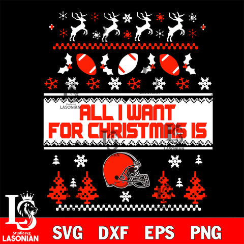 All i want for christmas is Cleveland Browns svg dxf eps png, Digital Download , Instant Download