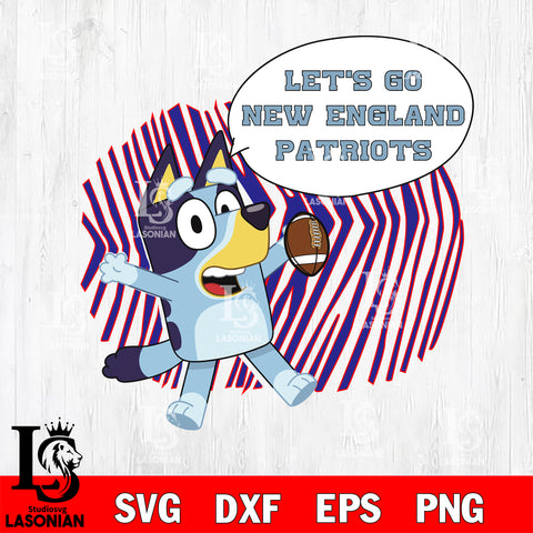 Let's go New England Patriots bluey svg eps dxf png file, Digital Download , Instant Download