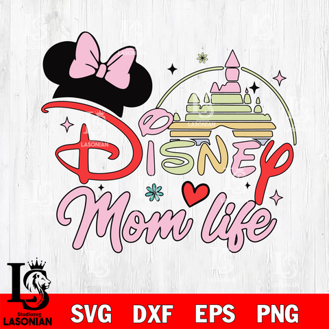 Disney Mom Life svg eps dxf png file, Digital Download, Instant Download