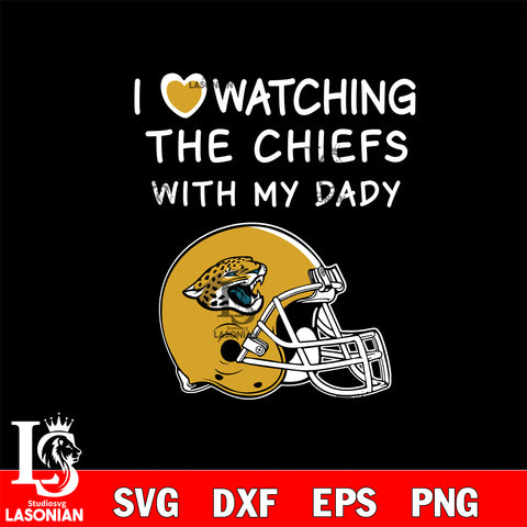 I love watching the Jacksonville Jaguars with my daddy svg eps dxf png file, digital download , Instant Download