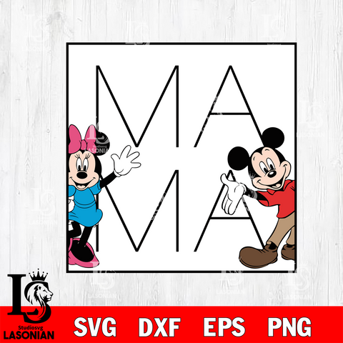 Mama mickey Svg eps dxf png file, Digital Download, Instant Download