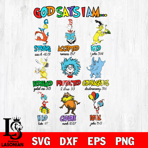 Dr seuss svg, God says i am svg eps dxf png file, Digital Download,Instant Download