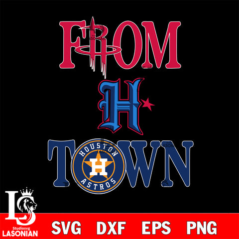 From H Town svg eps dxf png file, Digital Download , Instant Download