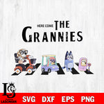 Bluey here come the Grannies svg, bluey bingo Svg eps dxf png file, Digital Download, Instant Download