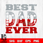 Best dad ever San Francisco 49ers svg eps dxf png file, Digital Download , Instant Download