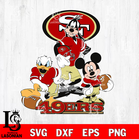 San Francisco 49ers Mickey Mouse And Friends svg, NFL svg eps dxf png file, Digital Download , Instant Download