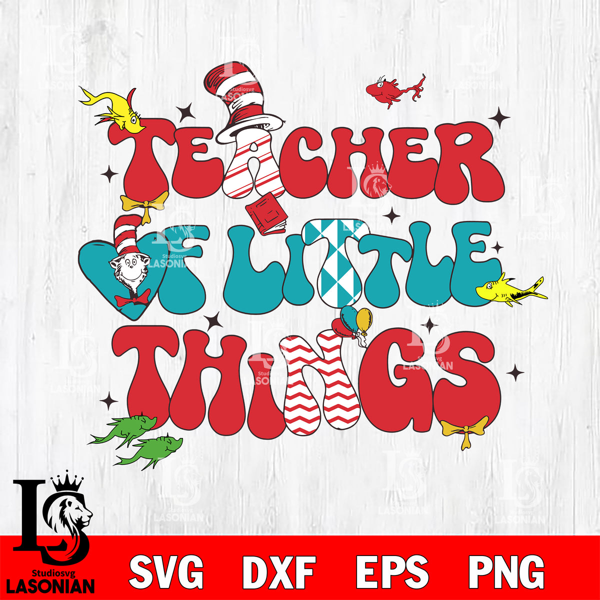 Teacher of little things svg, Dr seuss svg , digital download – lasoniansvg