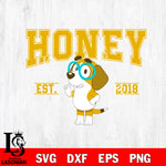 Honey est 2018 svg, bluey bingo Svg eps dxf png file, Digital Download, Instant Download