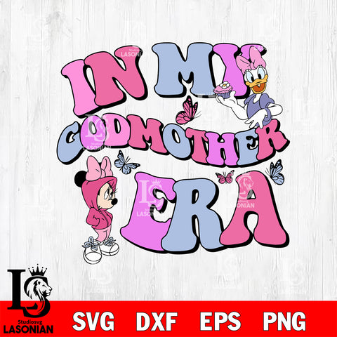 In my godmother era Svg eps dxf png file, Digital Download, Instant Download