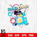 Rad DAD's Svg eps dxf png file, Digital Download, Instant Download