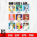 God says i am svg, bluey bingo Svg eps dxf png file, Digital Download, Instant Download