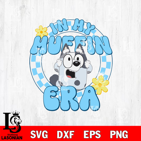 In my muffin era svg, bluey bingo Svg eps dxf png file, Digital Download, Instant Download