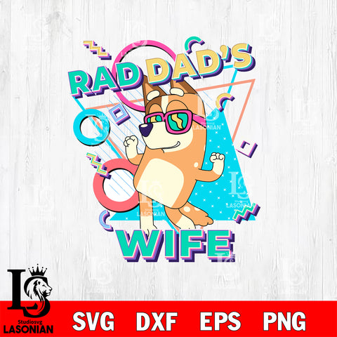 Rad DAD's wife Svg eps dxf png file, Digital Download, Instant Download