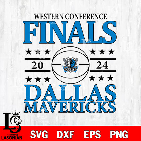 Western Conference Finals Dallas Mavericks svg, Dallas Mavericks Champions NBA 2024 svg eps dxf png file, Digital Download, Instant Download