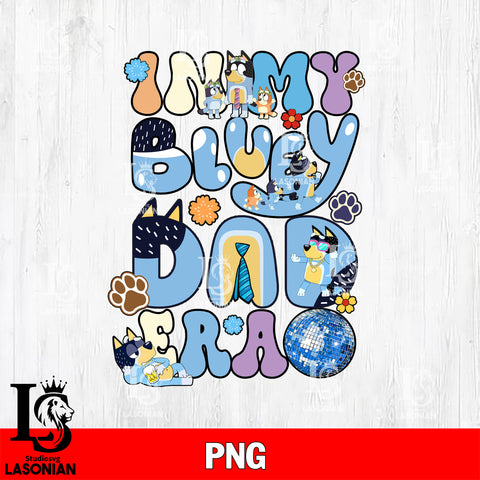 In my bluey dad era png,  bluey bingo png file, Digital Download, Instant Download