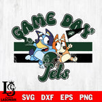 Game day New York Jets bluey svg eps dxf png file, Digital Download , Instant Download