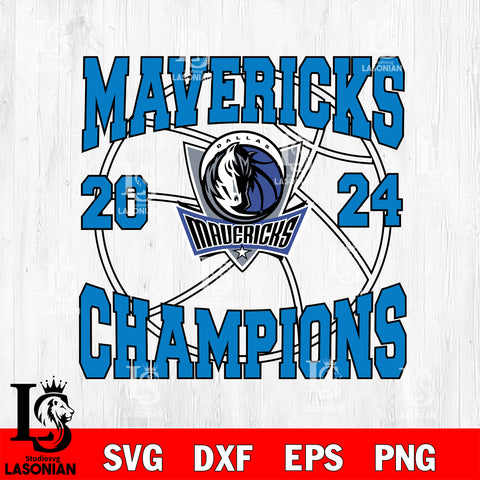 Dallas Mavericks NBA 2024 Champions svg eps dxf png file, Digital Download, Instant Download