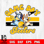 Game day Pittsburgh Steelers bluey svg eps dxf png file, Digital Download , Instant Download