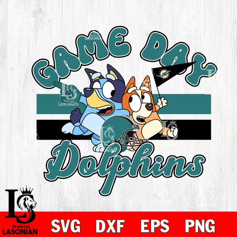 Game day Miami Dolphins bluey svg eps dxf png file, Digital Download , Instant Download