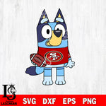 Bluey San Francisco 49ers svg eps dxf png file, Digital Download , Instant Download