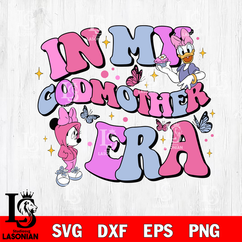 In my godmother era Svg eps dxf png file, Digital Download, Instant Download