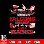 Atlanta Falcons NFL I'm A Difference Making Student Caring Football Loving Kinda Teacher SVG , NFL svg,eps,dxf,png file, digital download